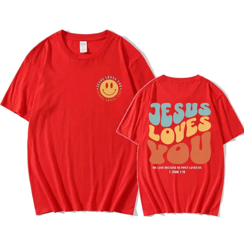 Faith T-Shirt - Jesus Loves You Edition dsers