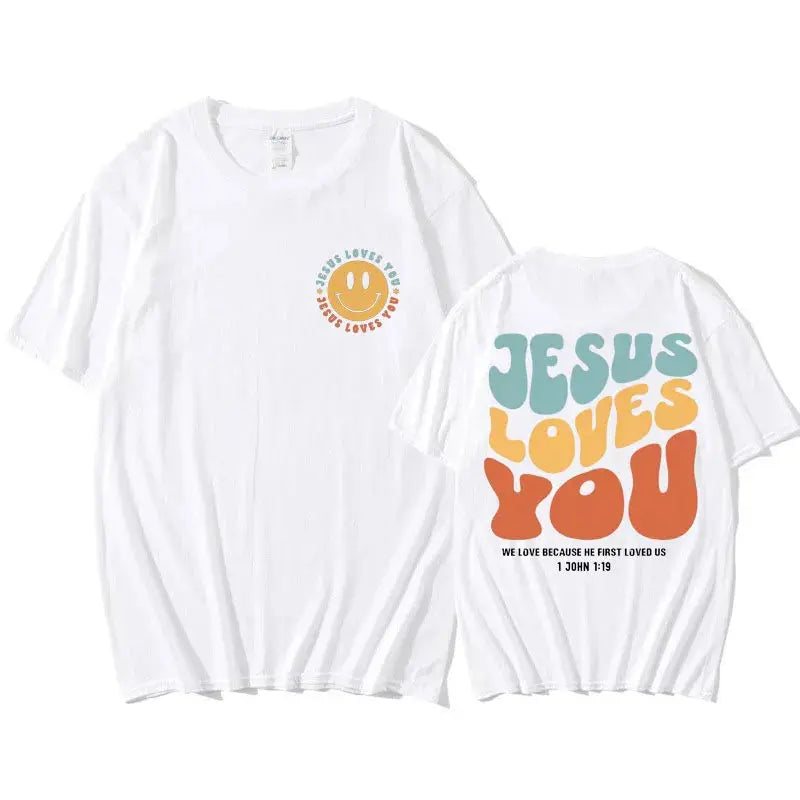 Faith T-Shirt - Jesus Loves You Edition dsers